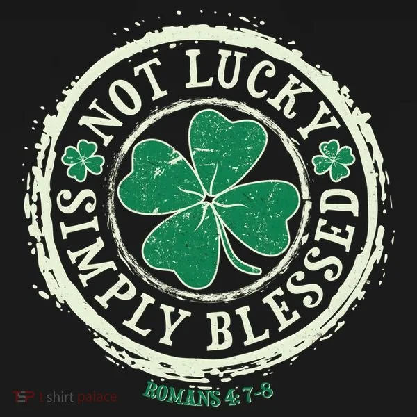 St. Patrick's Day Not Lucky Simply Blessed Romans 4 78 Women's Hoodie