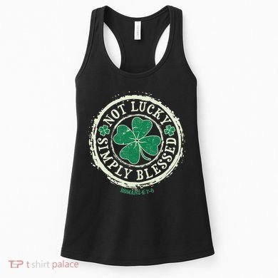 St. Patrick's Day Not Lucky Simply Blessed Romans 4 78 Women's Tank Top