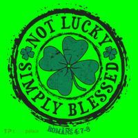 St. Patrick's Day Not Lucky Simply Blessed Romans 4 78 Mousepad thumb 1