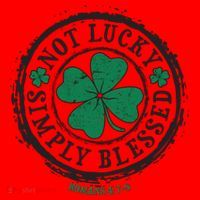 St. Patrick's Day Not Lucky Simply Blessed Romans 4 78 Santa Hat thumb 1