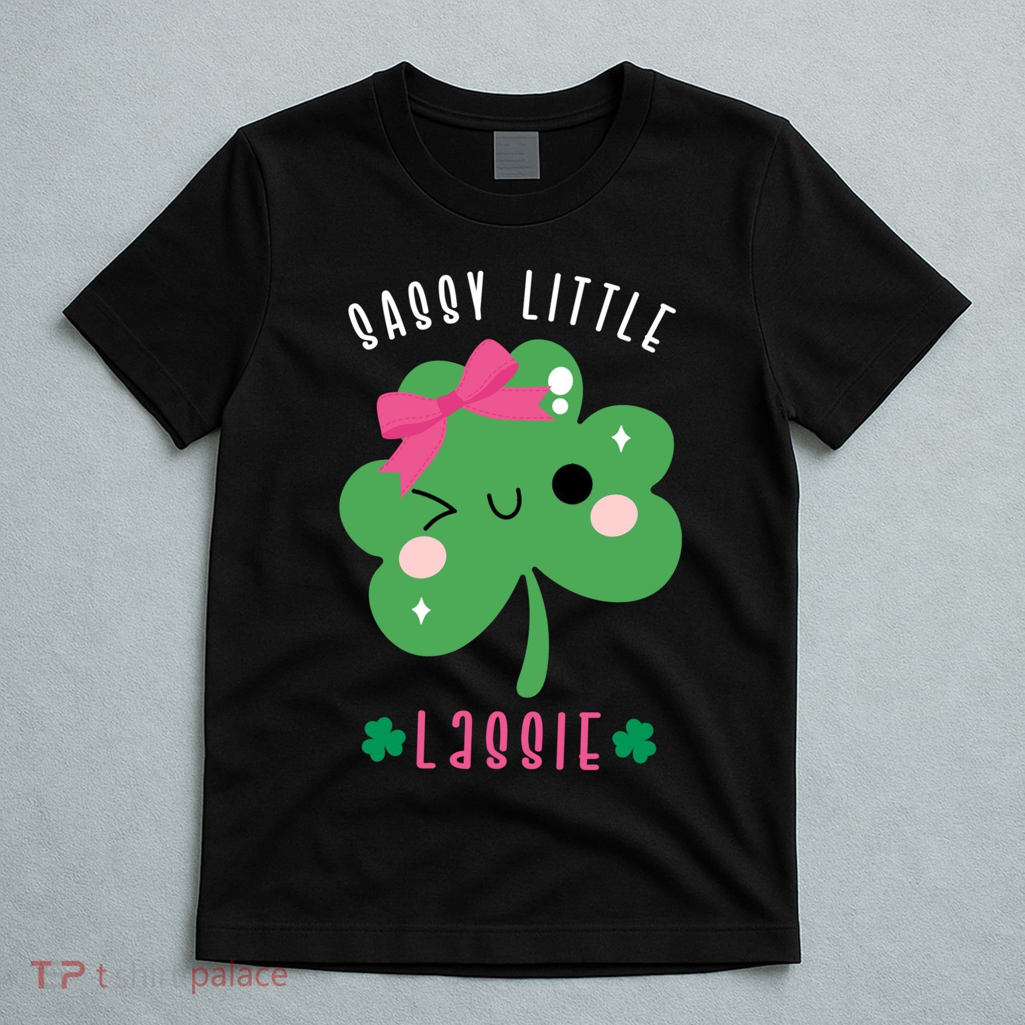 St Patricks Day Sassy Little Lassie Cute Funny T-Shirt