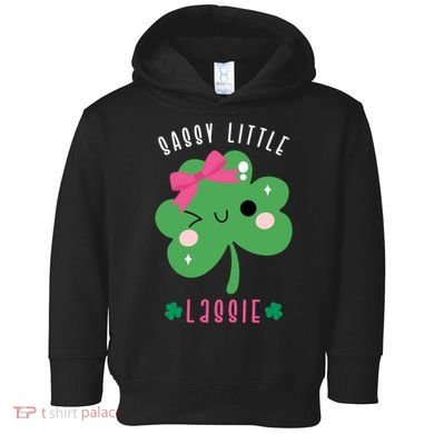 St Patricks Day Sassy Little Lassie Cute Funny Toddler Hoodie