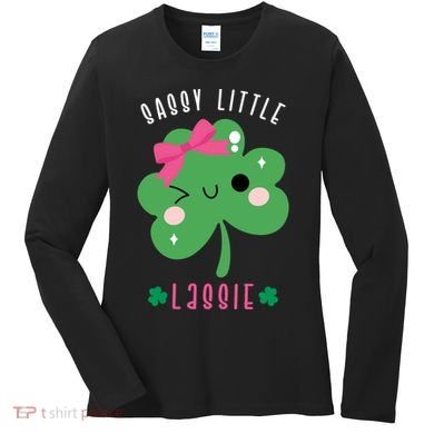 St Patricks Day Sassy Little Lassie Cute Funny Women's Long Sleeve Shirt
