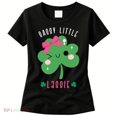 St Patricks Day Sassy Little Lassie Cute Funny Women's T-Shirt