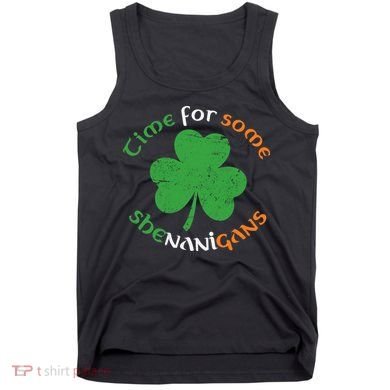 St Patrick's Day Time For Some Shenanigans Tank Top