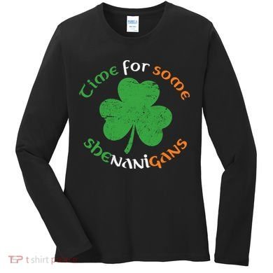 St Patrick's Day Time For Some Shenanigans Women's Long Sleeve Shirt