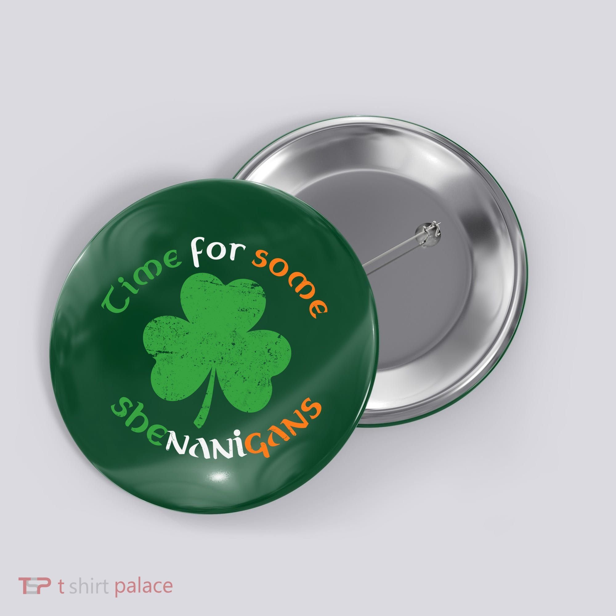 St Patrick's Day Time For Some Shenanigans Button