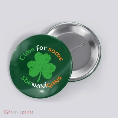 St Patrick's Day Time For Some Shenanigans Button