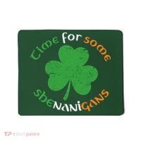St Patrick's Day Time For Some Shenanigans Mousepad thumb 0