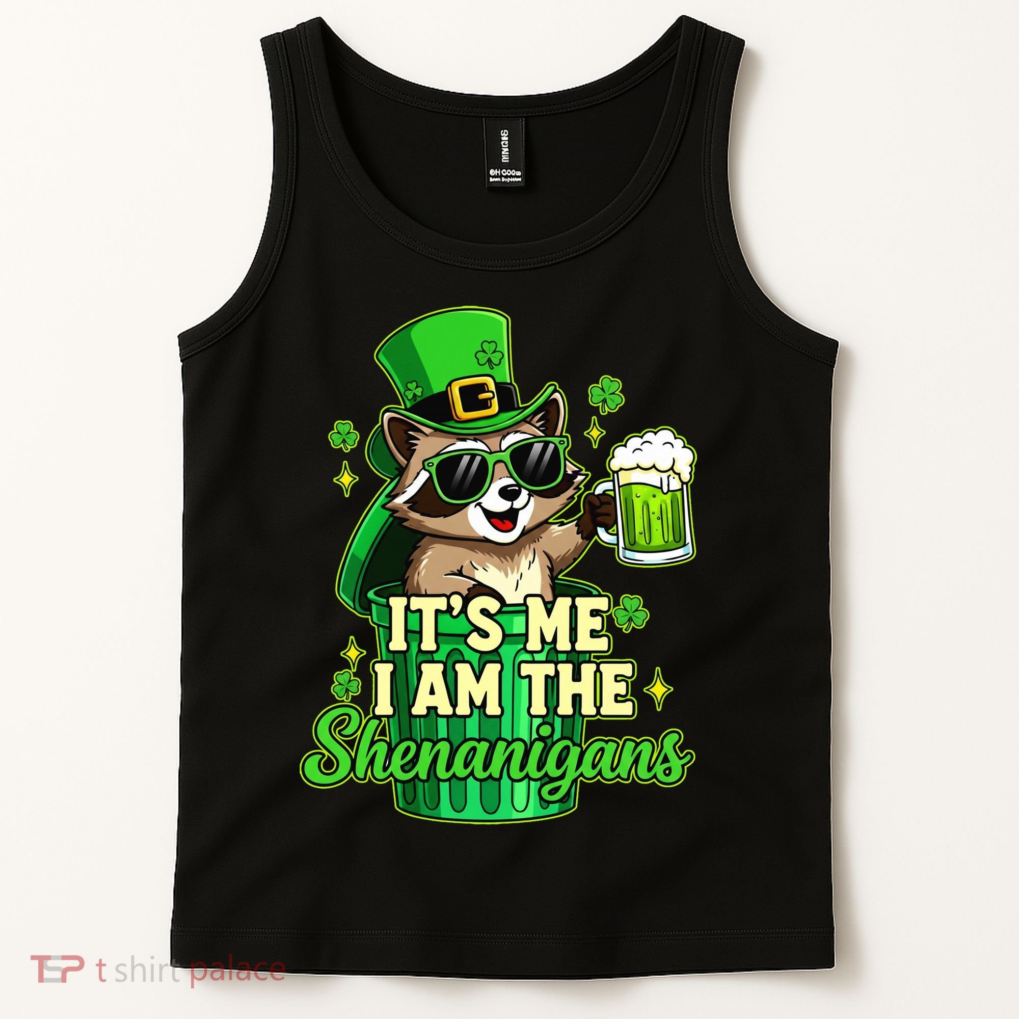 St Patrick's Day Its Me I Am The Shenanigans Raccoon Tank Top