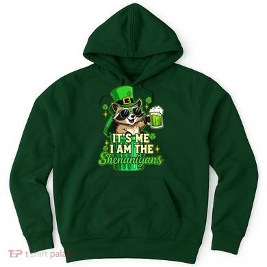 St Patrick's Day Its Me I Am The Shenanigans Raccoon Hoodie