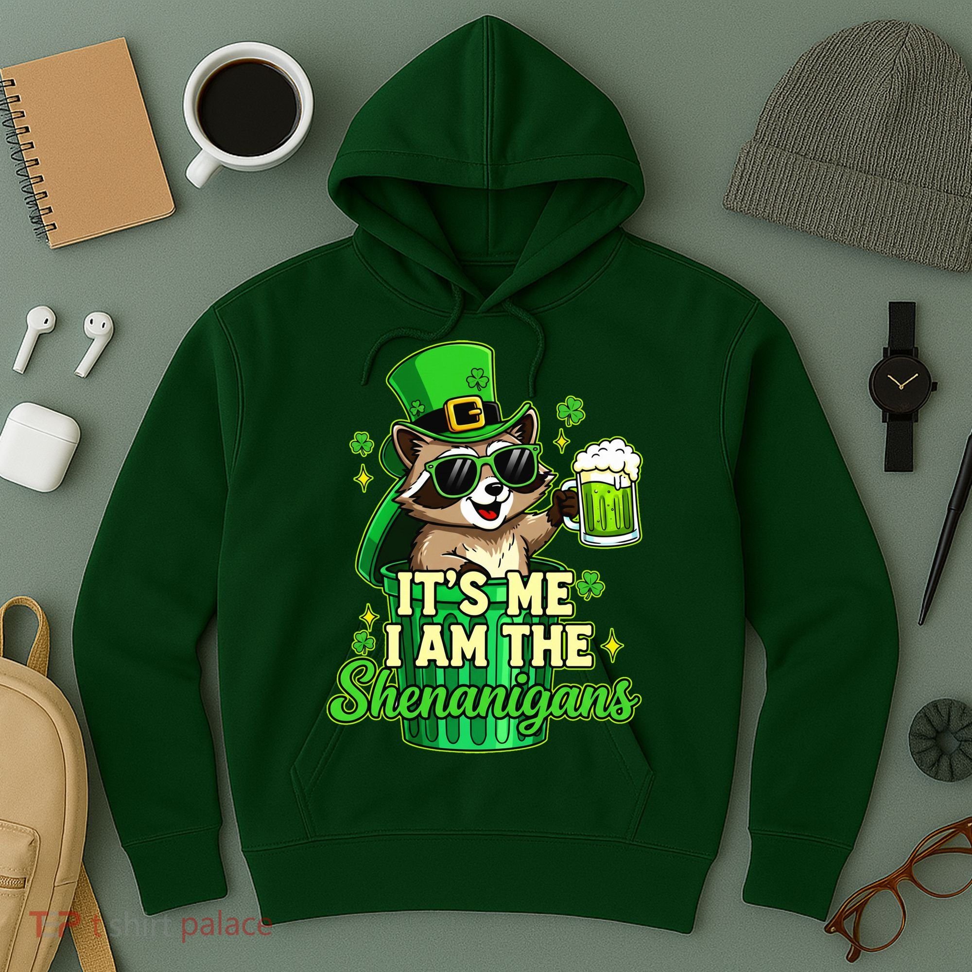 St Patrick's Day Its Me I Am The Shenanigans Raccoon Hoodie