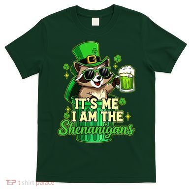 St Patrick's Day Its Me I Am The Shenanigans Raccoon T-Shirt