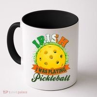 St Patricks Day Irish I Was Playing Pickleball Coffee Mug thumb 0