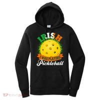 St Patricks Day Irish I Was Playing Pickleball Women's Hoodie thumb 0