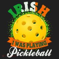 St Patricks Day Irish I Was Playing Pickleball Tumbler thumb 3