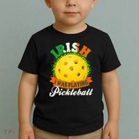 St Patricks Day Irish I Was Playing Pickleball Toddler T-Shirt thumb 2