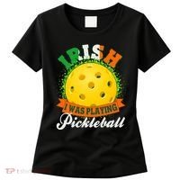 St Patricks Day Irish I Was Playing Pickleball Women's T-Shirt thumb 0