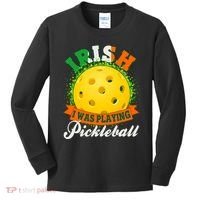 St Patricks Day Irish I Was Playing Pickleball Kids Long Sleeve Shirt thumb 0
