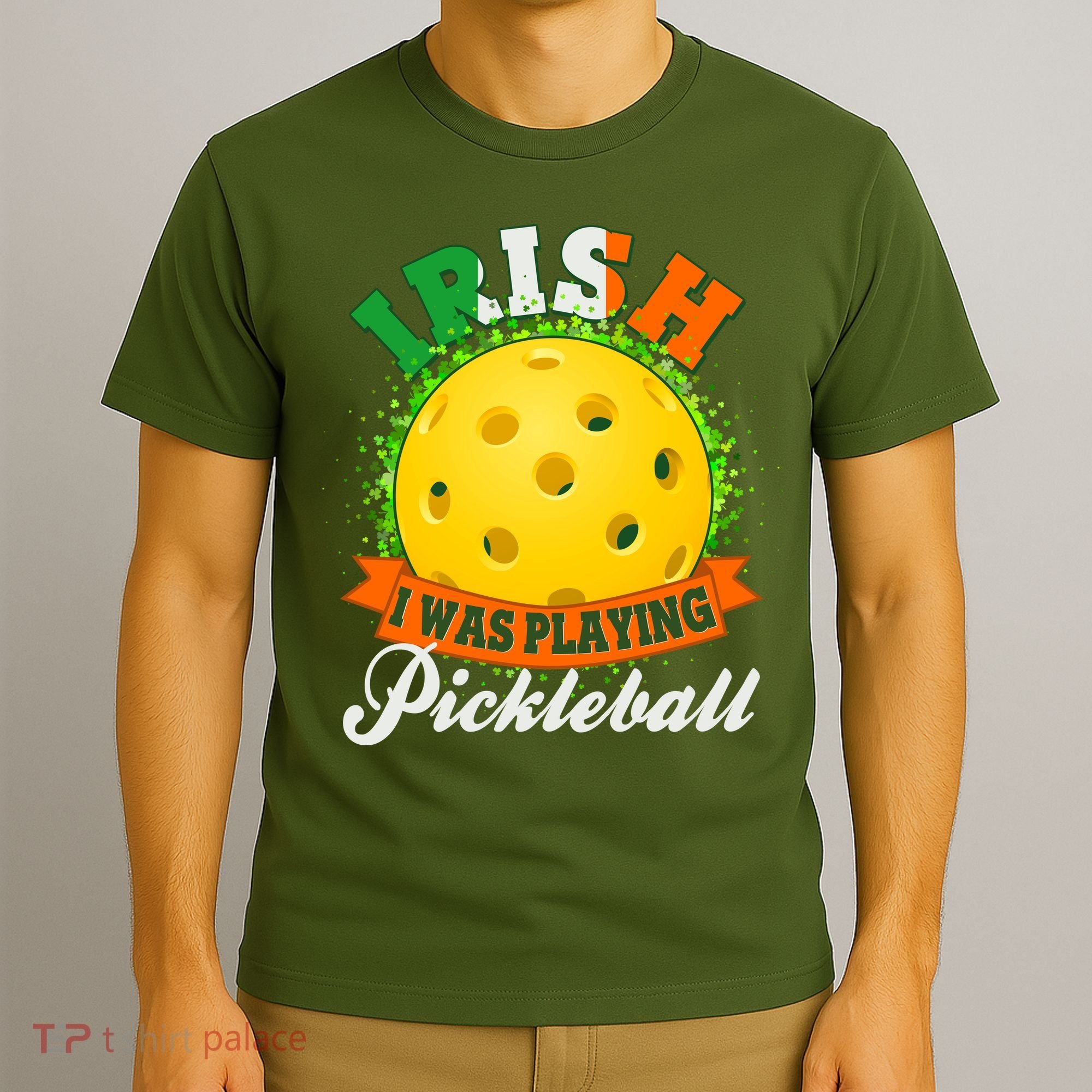 St Patricks Day Irish I Was Playing Pickleball T-Shirt