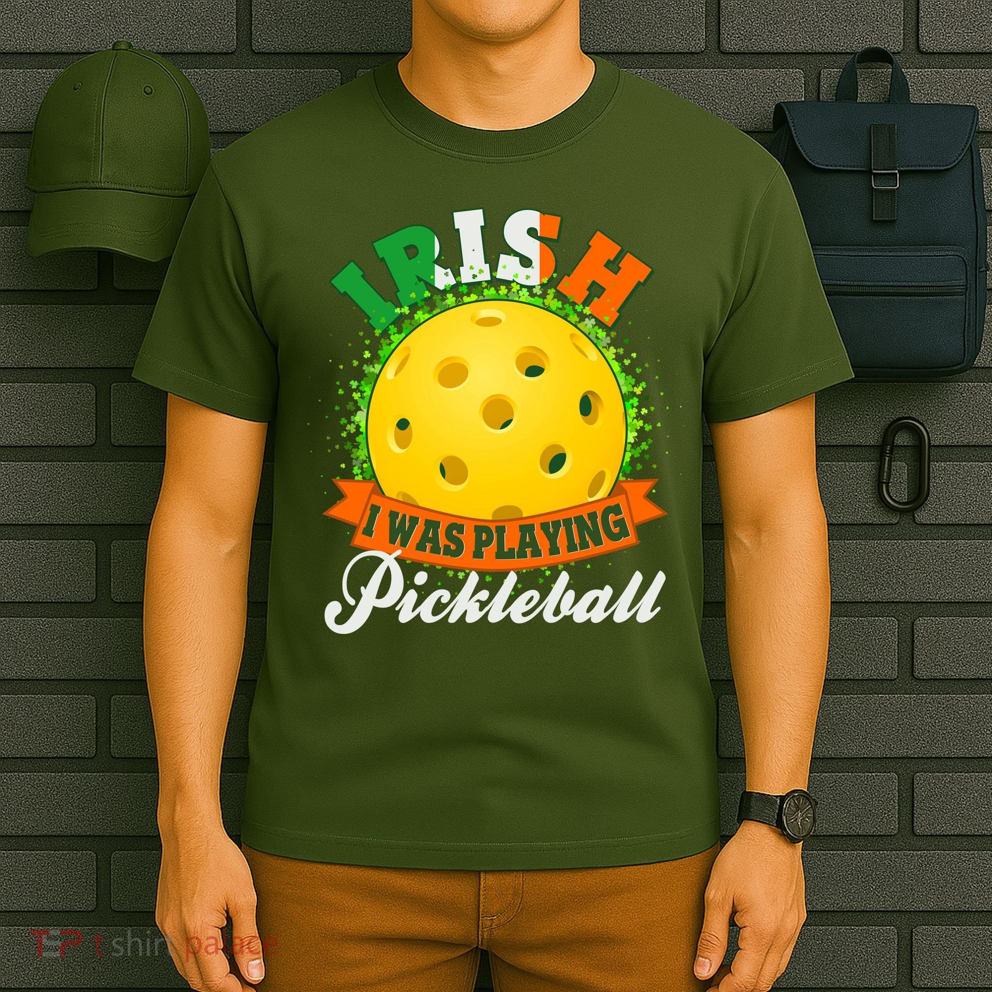 St Patricks Day Irish I Was Playing Pickleball T-Shirt