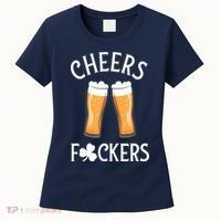 St PatrickS Day Cheers Fuckers Shamrock Clover Beer Adult Gift Women's T-Shirt thumb 0
