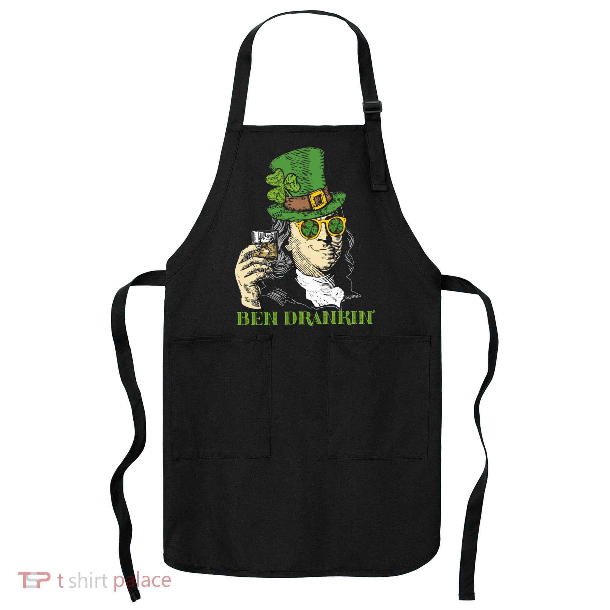 St Patricks Day, Ben Drankin, Funny Irish, Funny St Patricks Day Apron