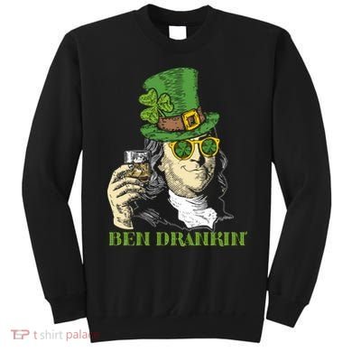 St Patricks Day, Ben Drankin, Funny Irish, Funny St Patricks Day Sweatshirt