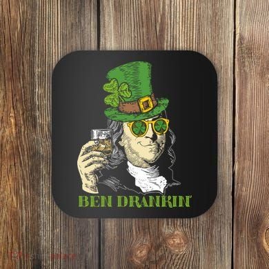 St Patricks Day, Ben Drankin, Funny Irish, Funny St Patricks Day Coaster