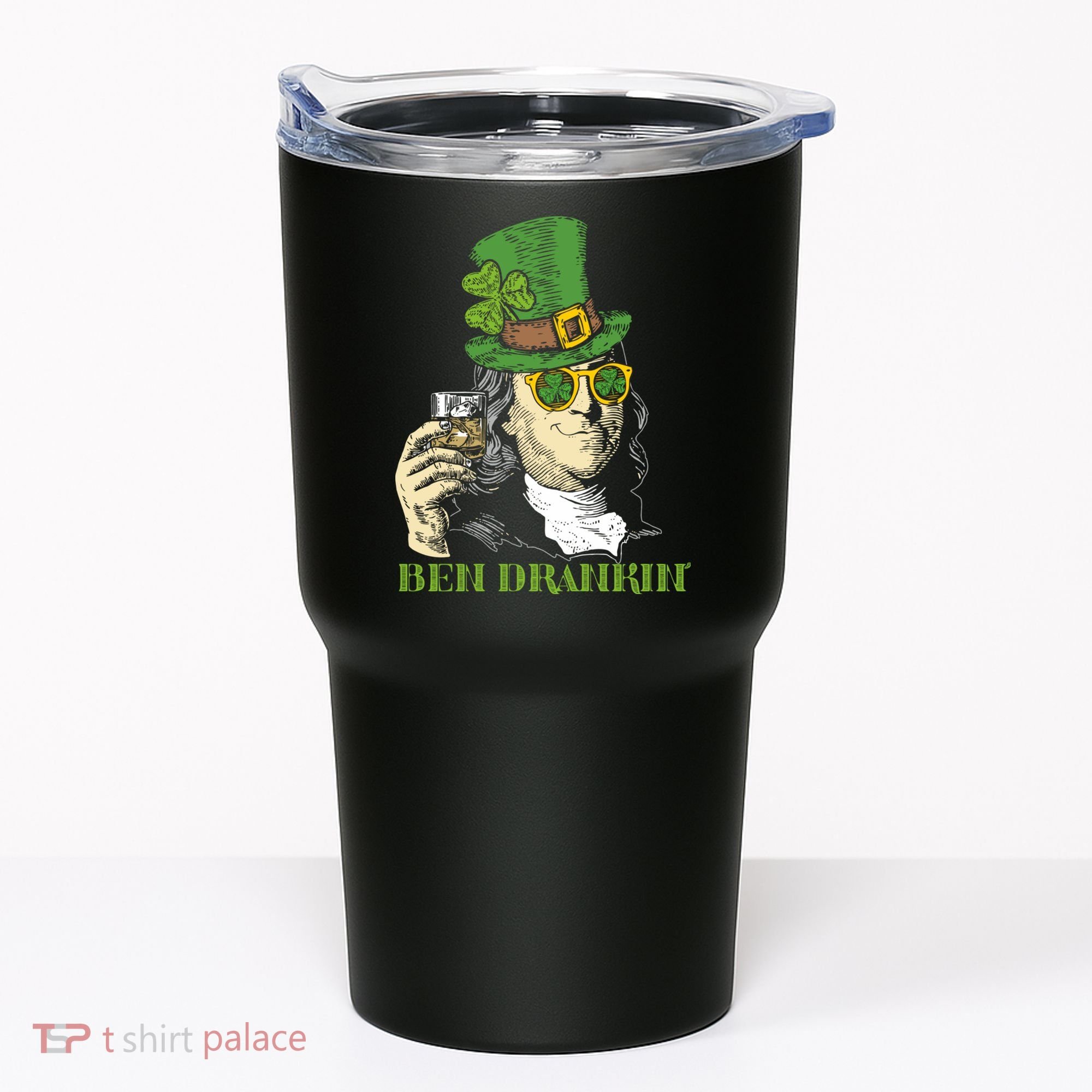 St Patricks Day, Ben Drankin, Funny Irish, Funny St Patricks Day Tumbler