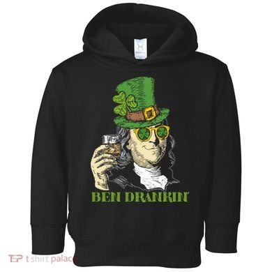 St Patricks Day, Ben Drankin, Funny Irish, Funny St Patricks Day Toddler Hoodie