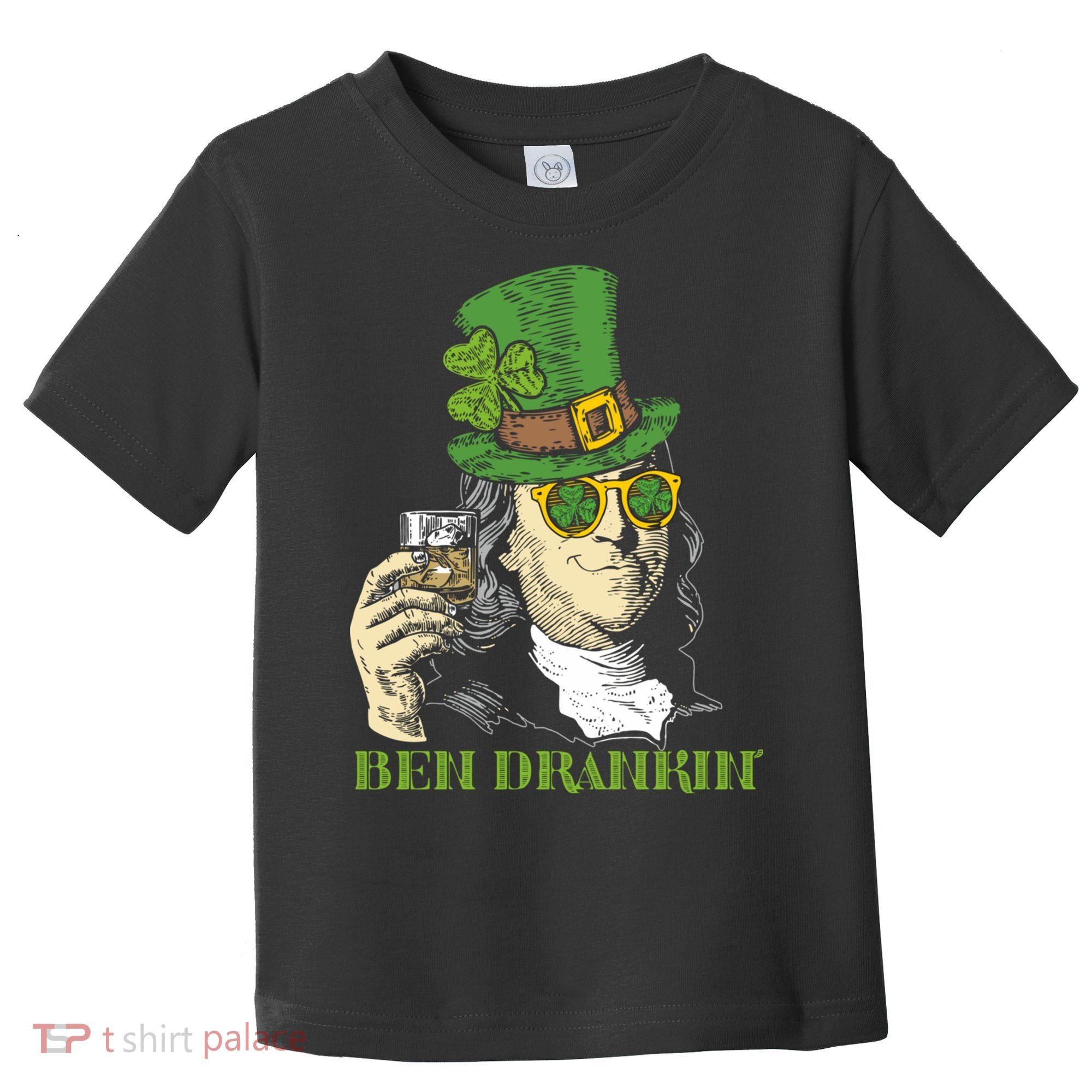 St Patricks Day, Ben Drankin, Funny Irish, Funny St Patricks Day Toddler T-Shirt