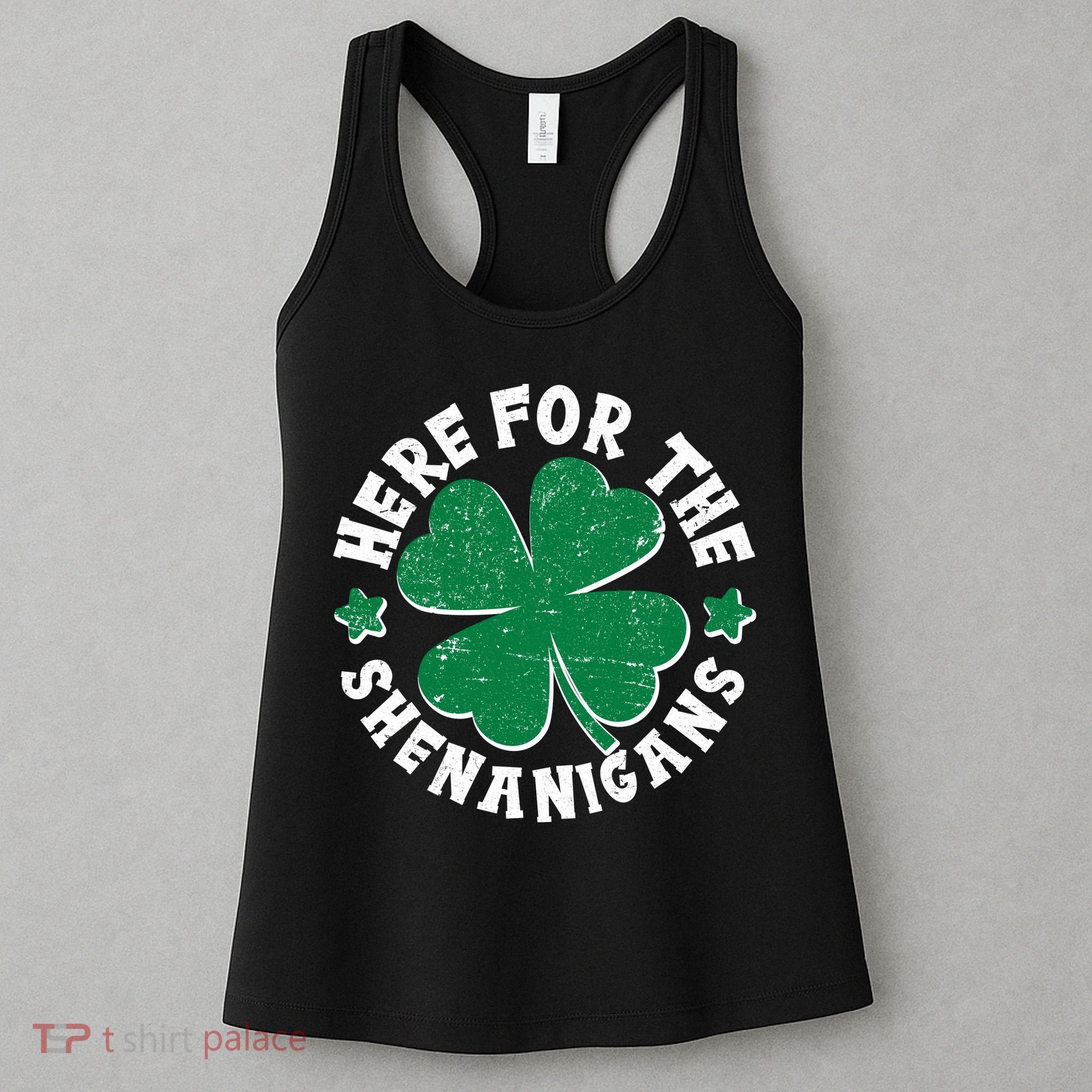 St Patricks Day Here For The Shenanigans Lucky Shamrock Clover Women's Tank Top