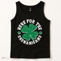 St Patricks Day Here For The Shenanigans Lucky Shamrock Clover Tank Top thumb 2