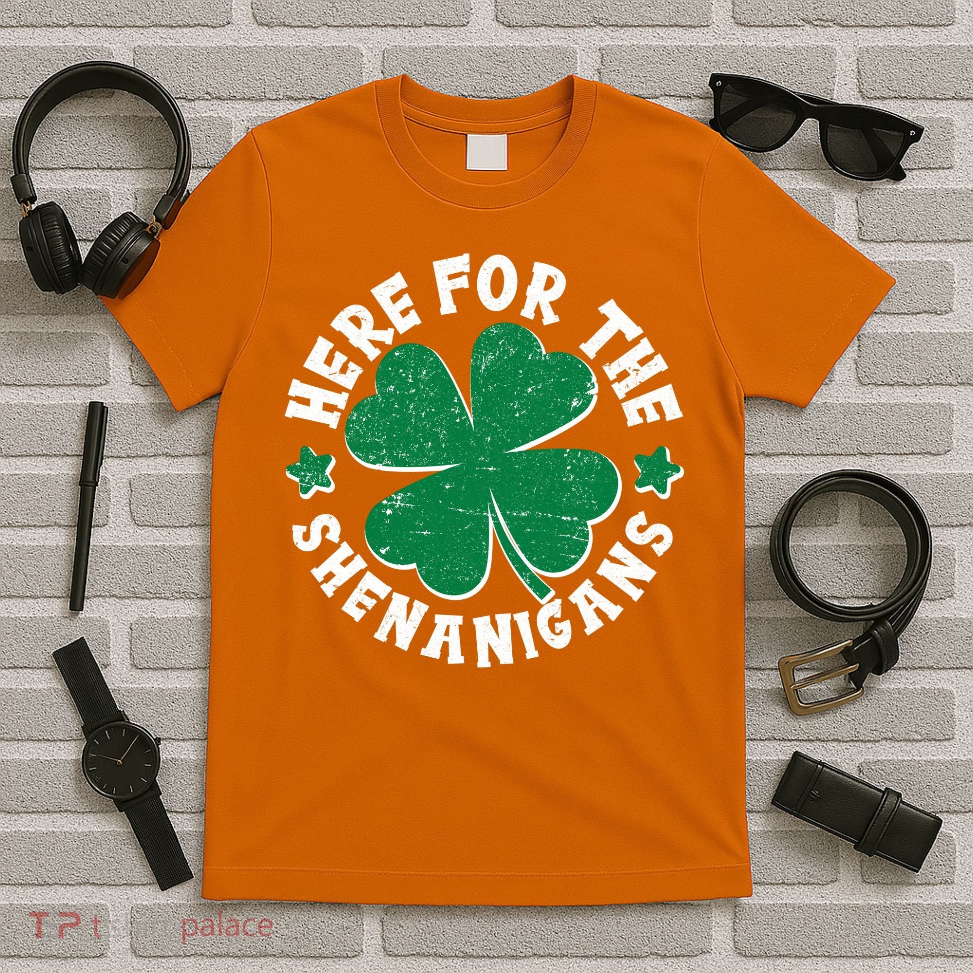 St Patricks Day Here For The Shenanigans Lucky Shamrock Clover T-Shirt