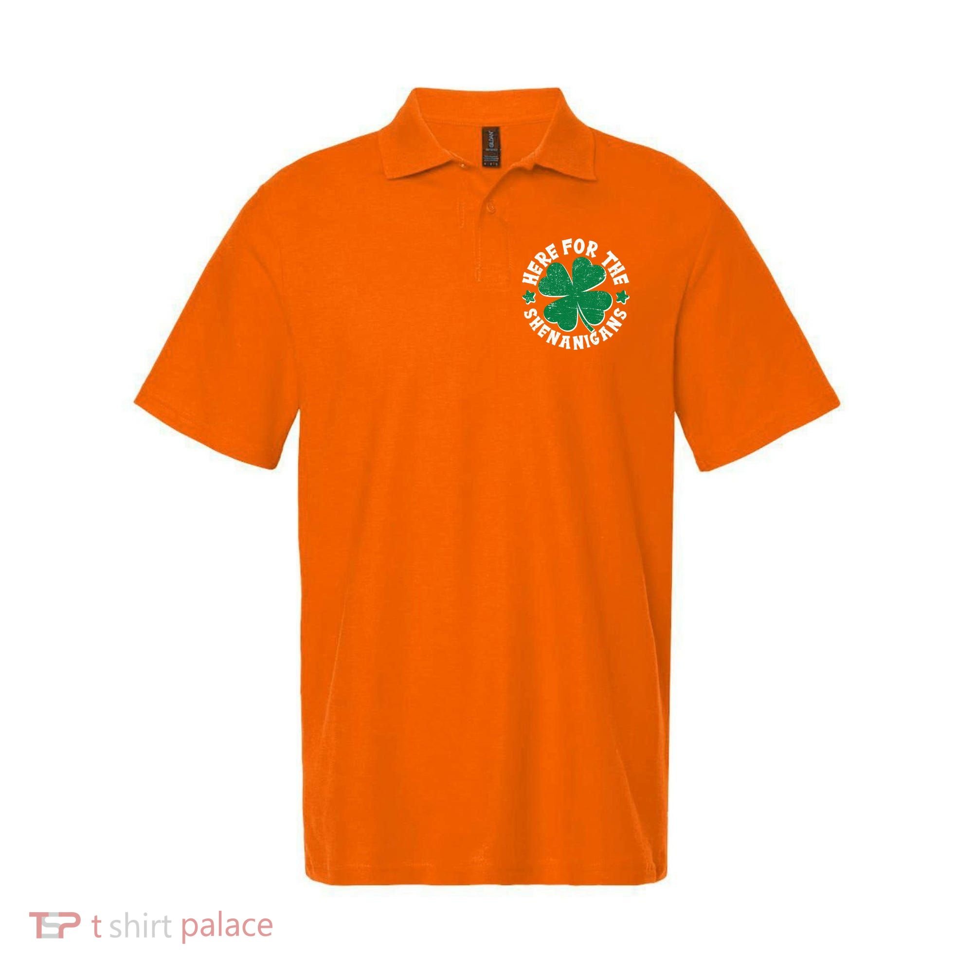 St Patricks Day Here For The Shenanigans Lucky Shamrock Clover Polo