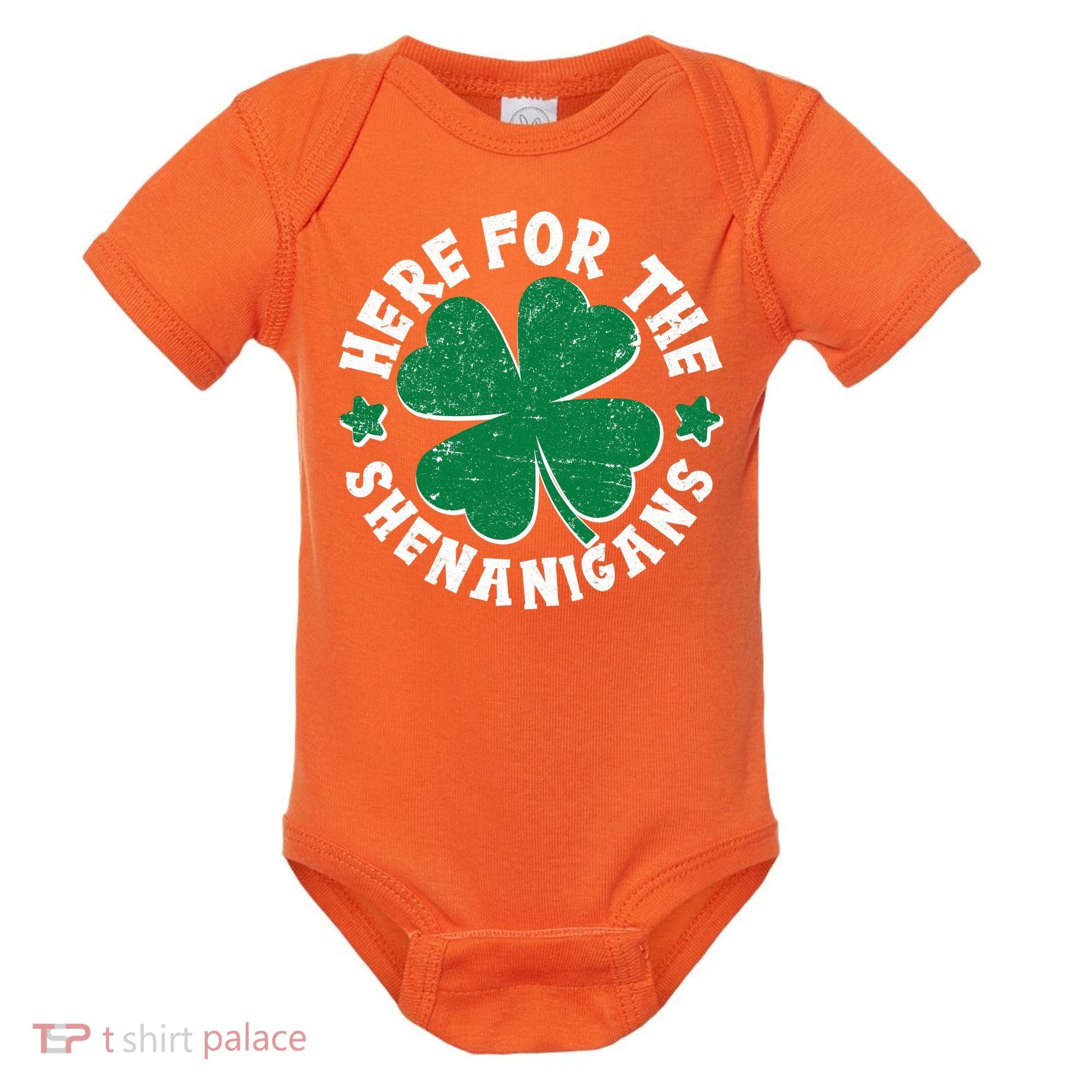 St Patricks Day Here For The Shenanigans Lucky Shamrock Clover Baby Bodysuit