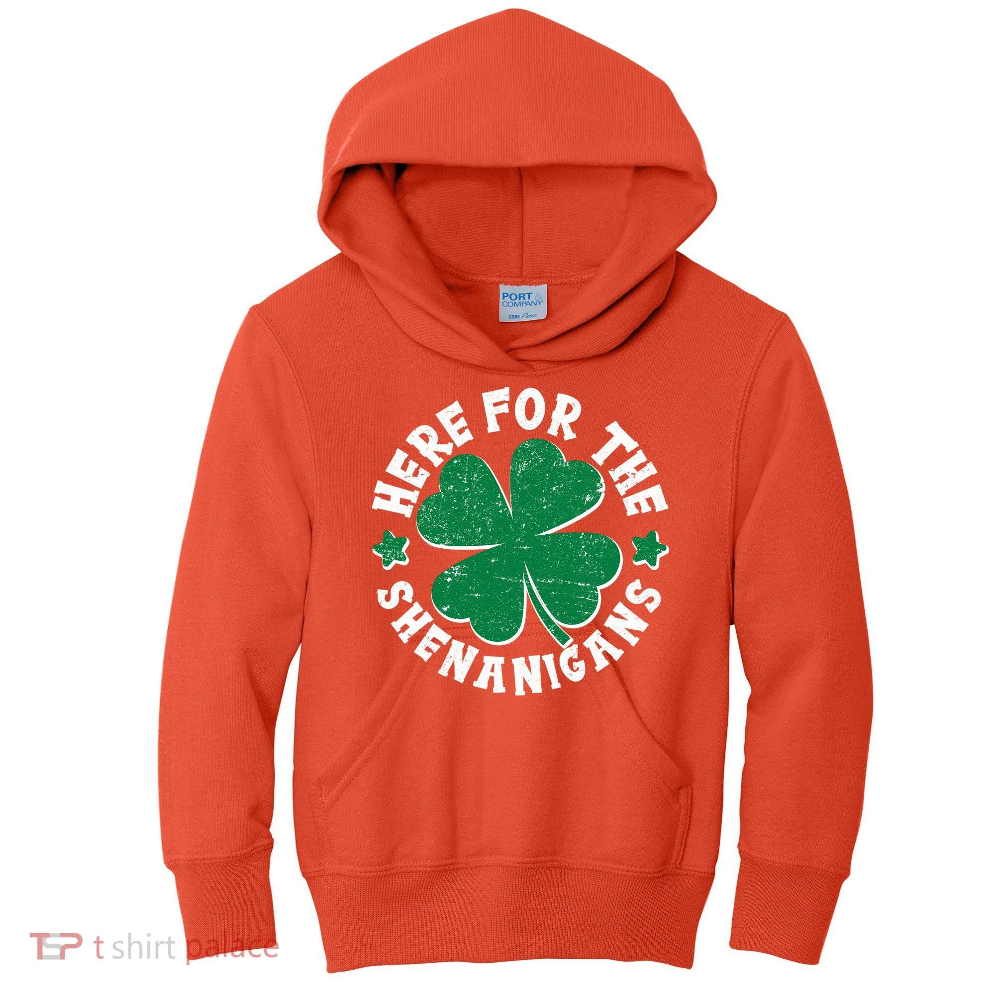 St Patricks Day Here For The Shenanigans Lucky Shamrock Clover Kids Hoodie