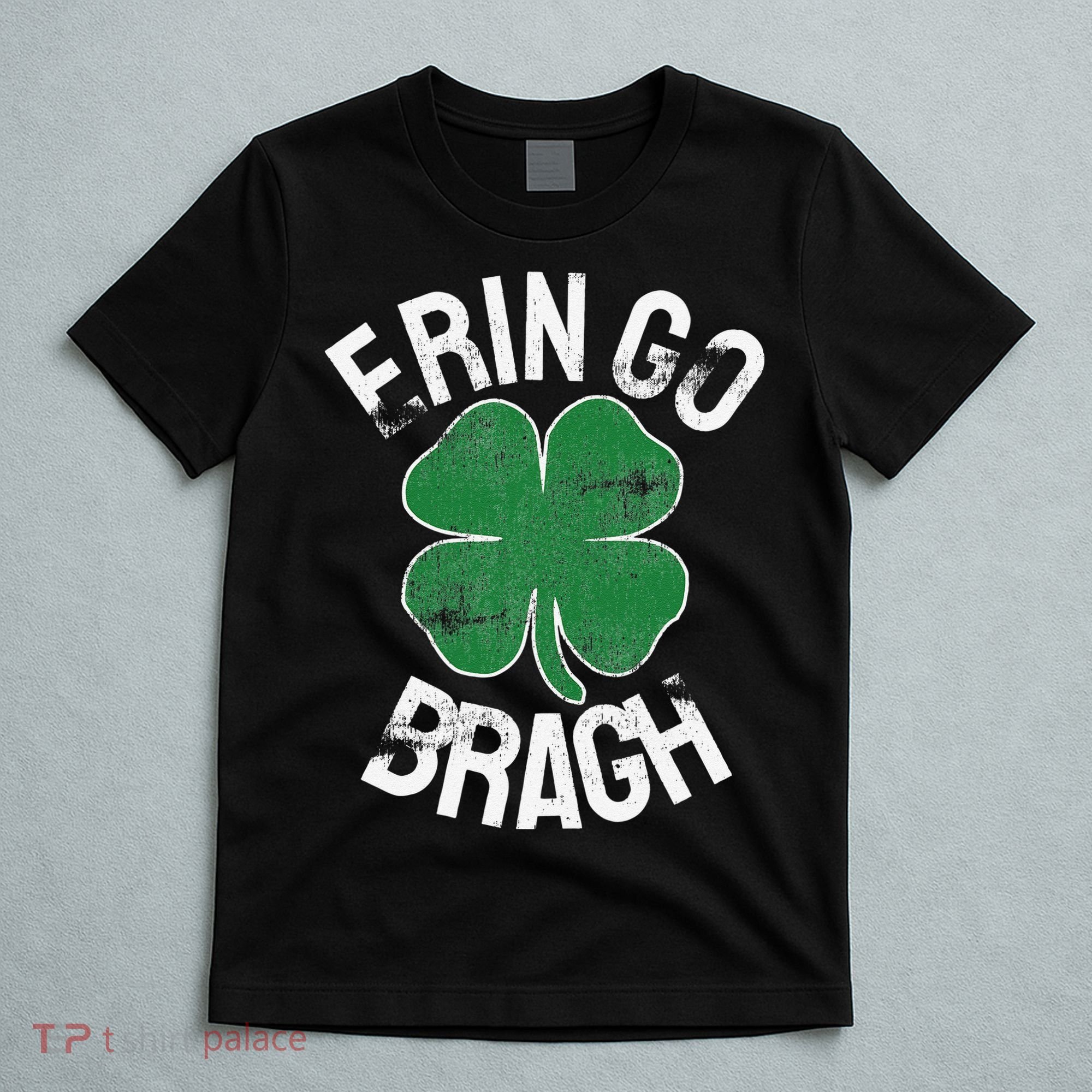 St. Patrick's Day Shamrock Erin Go Bragh Irish Saint Paddy's T-Shirt