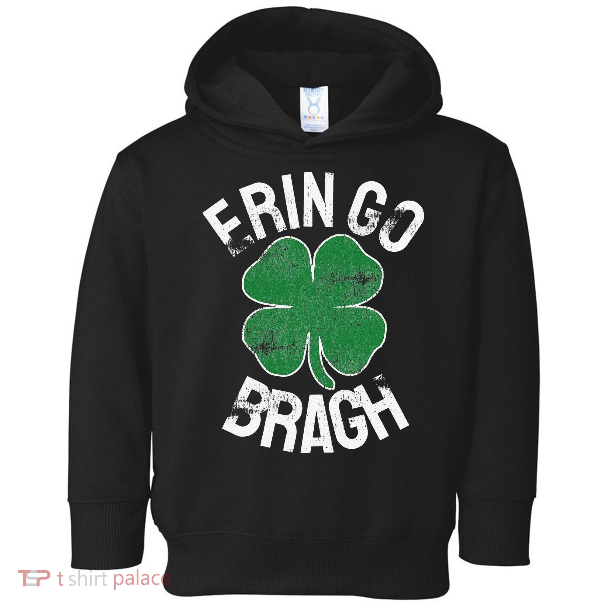 St. Patrick's Day Shamrock Erin Go Bragh Irish Saint Paddy's Toddler Hoodie