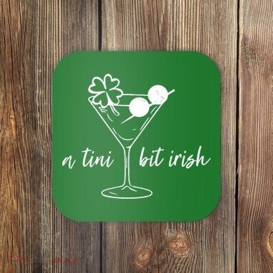 St Patricks Day A Tini Bit Irish Coaster