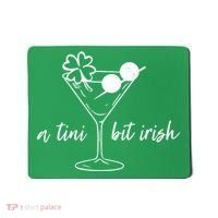 St Patricks Day A Tini Bit Irish Mousepad thumb 0