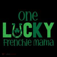 Saint Patricks Day Matching Costumes One Lucky Frenchie Mama Gift Coffee Mug thumb 5