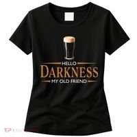 St Patrick's Day Hello Darkness My Old Friend Dark Beer Lover Women's T-Shirt thumb 0