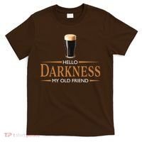 St Patrick's Day Hello Darkness My Old Friend Dark Beer Lover T-Shirt thumb 0