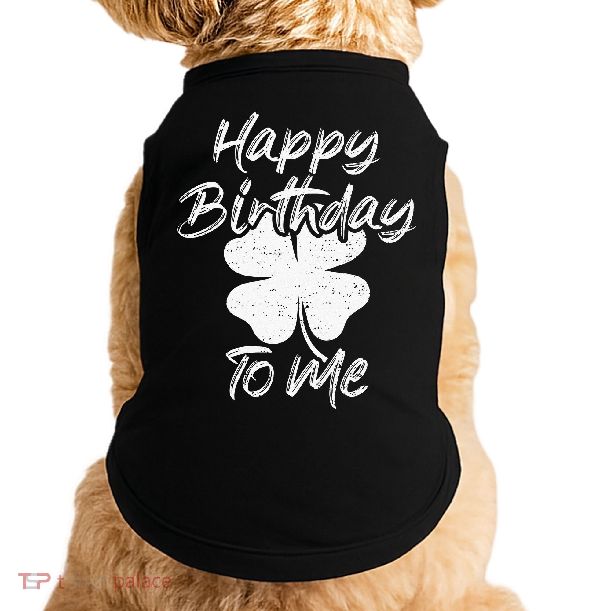 St. Patrick's Day Happy Birthday Lucky Leprechaun Irish Doggie Tank