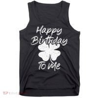 St. Patrick's Day Happy Birthday Lucky Leprechaun Irish Tank Top thumb 0