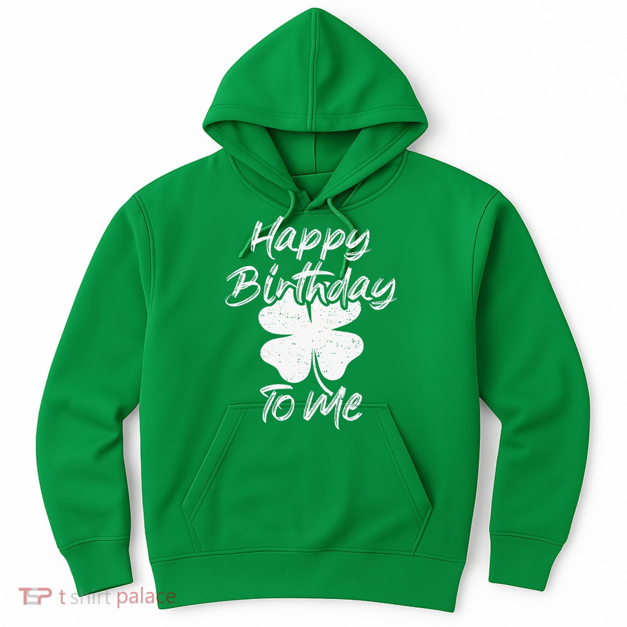 St. Patrick's Day Happy Birthday Lucky Leprechaun Irish Hoodie