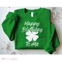St. Patrick's Day Happy Birthday Lucky Leprechaun Irish Sweatshirt thumb 2