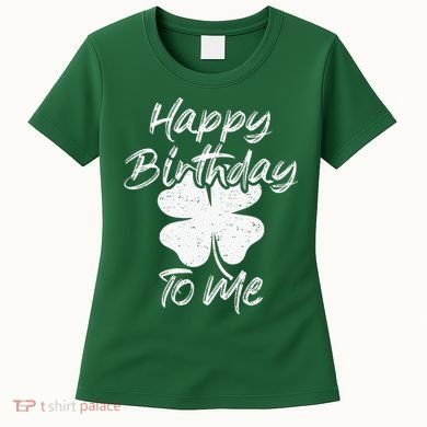 St. Patrick's Day Happy Birthday Lucky Leprechaun Irish Women's T-Shirt